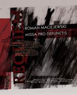                                                                                         Roman Maciejewski's &quot;Missa pro defunctis&quot; in London
