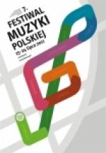 Konkurs - do wygrania bilety na VII Festiwal Muzyki Polskiej
