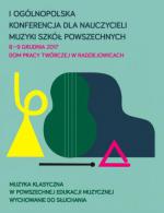                                                                                         I Ogólnopolska Konferencja dla Nauczycieli Muzyki Szkół Powszechnych