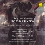                                                                                         Noc kruków Zygmunta Krauzego zainauguruje V Festiwal Polskiej Opery Królewskiej