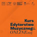 Kurs Edytorstwa Muzycznego 2022/23