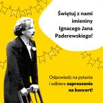 Rozdajemy bilety na koncert z muzyką Ignacego Jana Paderewskiego