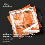 Różycki’s Adventures in Jazzland. Kuba Stankiewicz's LP album on sale from 10 October