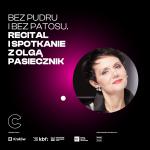                                                                                         Olga Pasiecznik zaśpiewa podczas Festiwalu Conrada. Recital i spotkanie autorskie wokół książki „Bez makijażu”