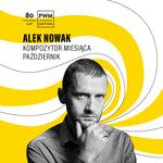 Kompozytor miesiąca: Alek Nowak i jego #biurkokompozytora