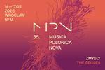 35. Musica Polonica Nova - Wielowymiarowość. Wielozmysłowość. Synteza Sztuk.