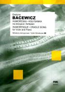                              Humoreska; Kołysanka
                             