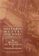                              Historia muzyki XVII wieku
                             