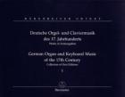                              Deutsche Orgel- und Claviermusik des 17.
                             
