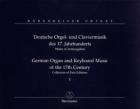                              Deutsche Orgel- und Claviermusik des 17.
                             