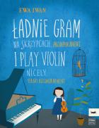                          I Play Violin Nicely
                         