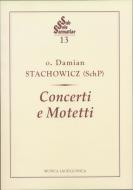                              Concerti e Motetti
                             