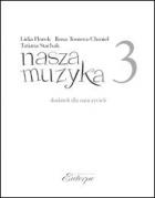                              Nasza muzyka 3
                             