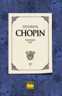                              Fryderyk Chopin
                             