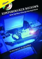                              Komponowanie rockowe
                             