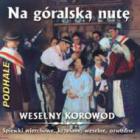                              Na góralską nutę
                             