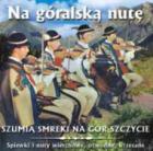                              Na góralską nutę
                             