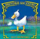                              Brzydkie kaczątko
                             