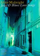 After Midnight - Jazz and Blues Love Son