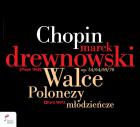                              Walce op.34/64/69/70, Polonezy młodzieńc
                             