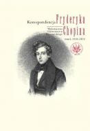                              Korespondecja Fryderyka Chopina
                             