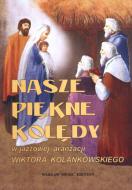                              Nasze piękne kolędy
                             