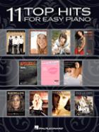                              11 Top Hits for Easy Piano
                             