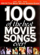                              100 of the Best Movie Songs Ever
                             