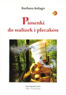                              Piosenki do walizek i plecaków (+CD)
                             