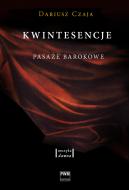                              Kwintesencje. Pasaże barokowe
                             