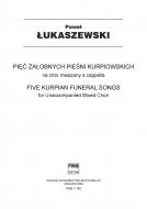                          Five Kurpian Funeral Songs
                         