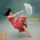                              Music for a while
                             