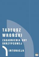                              Zagadnienia gry skrzypcowej
                             