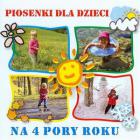                              Piosenki dla dzieci na 4 pory roku
                             