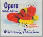                              Opera - Wilhelm Tell i inne
                             