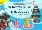                              Die Prinzessin, der Pirat und die Mundha
                             