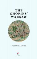                          The Chopins' Warsaw
                         