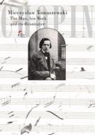                              Chopin: The Man, his Work and its Resona
                             