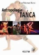                              Antropologia tańca
                             