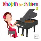                              Chopin for children 2
                             