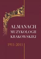                              Almanach muzykologii krakowskiej 1911-20
                             