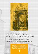                              Oficjum i msza o św. Janie Jałmużniku
                             