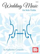 Wedding Music for Solo Violin