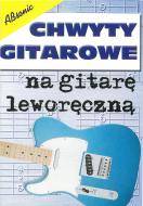                              Chwyty Gitarowe 
                             