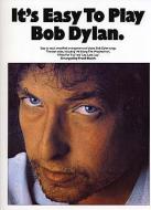                              It's Easy To Play Bob Dylan
                             
