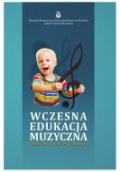                              Wczesna edukacja muzyczna
                             