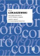                              Szczęśliwa nocy (do słów Jana Andrzeja M
                             