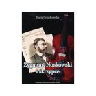                              Zygmunt Noskowski i skrzypce
                             