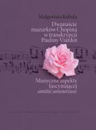                              Dwanaście mazurków Chopina w transkrypcj
                             