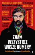                              Znam wszystkie wasze numery
                             